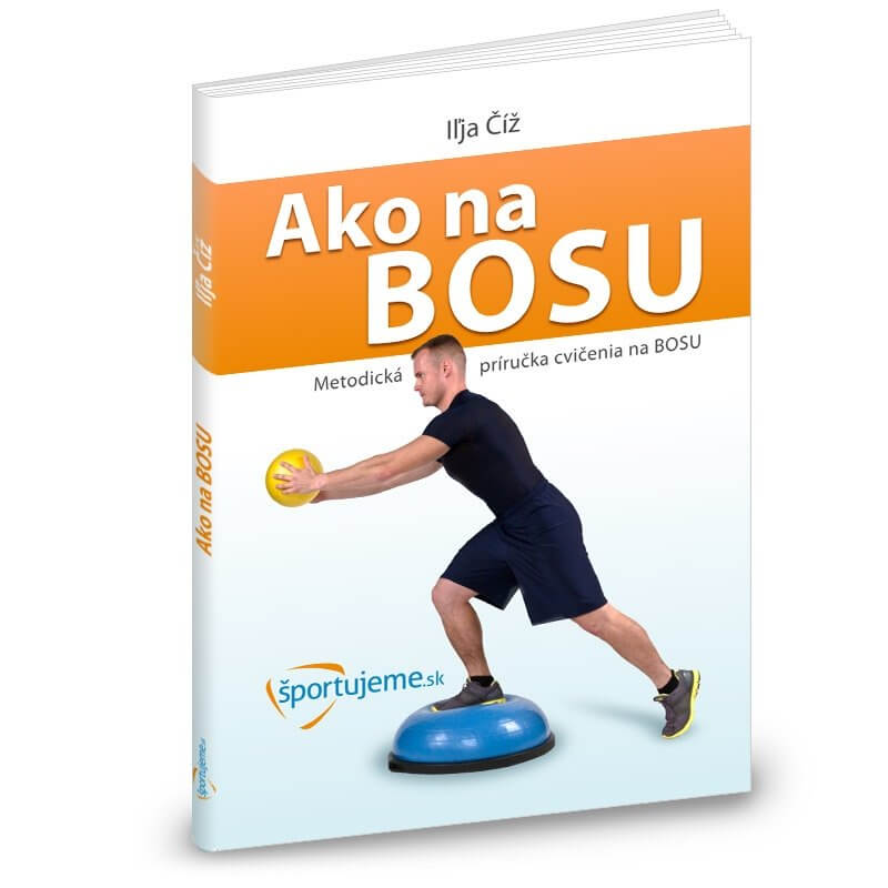 Fitness vybavení Ako na BOSU - Příručka cvičení na Bosu